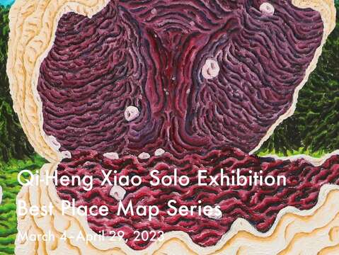 Best Place Map Series : Solo Exhibition of Qi-Heng Xiao